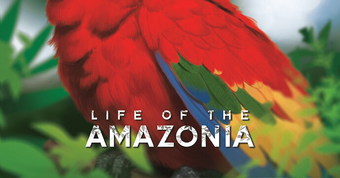 Life of the Amazonia